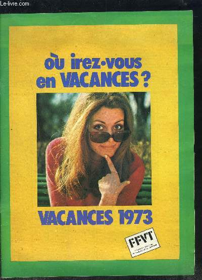 OU IREZ-VOUS EN VACANCES?- VACANCES 1973