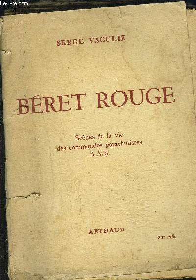 BERET ROUGE- SCENES DE LA VIE DES COMMANDOS PARACHITISTES S.A.S.