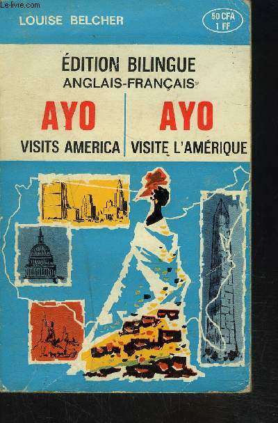 AYO VISITE L AMERIQUE- EDITION BILINGUE ANGLAIS FRANCAIS