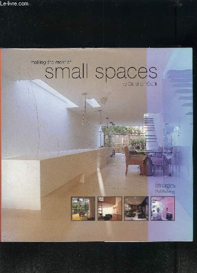 MAKING THE MOST OF SMALL SPACES- Ouvrage en anglais