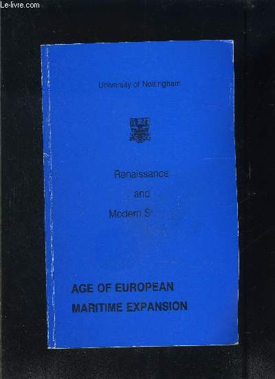 RENAISSANCE AND MODERN STUDIES- VOLUME XXX- UNIVERSITY OF NOTTINGHAM- AGE OF EUROPEAN MARITIME EXPANSION- Ouvrage en anglais