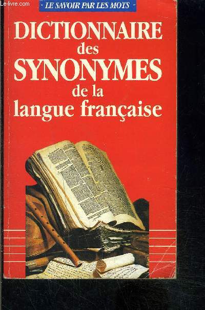 DICTIONNAIRE DES SYNONYMES DE LA LANGUE FRANCAISE
