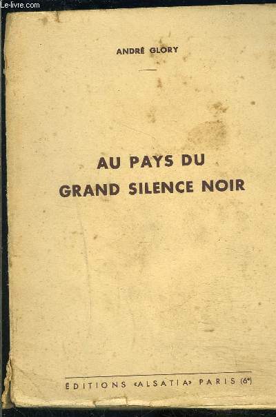 AU PAYS DU GRAND SILENCE NOIR