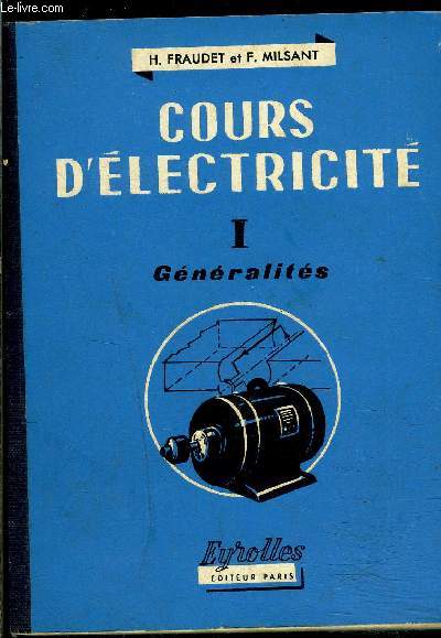 COURS D ELECTRICITE I- GENERALITES
