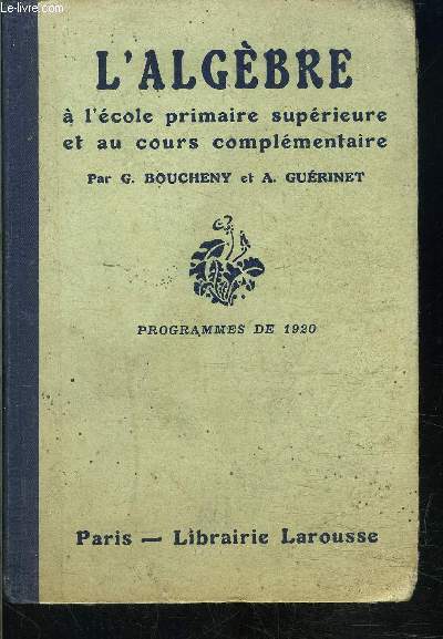 L ALGEBRE A L ECOLE PRIMAIRE SUPERIEURE ET AU COURS COMPLEMENTAIRE- PROGRAMMES DE 1920
