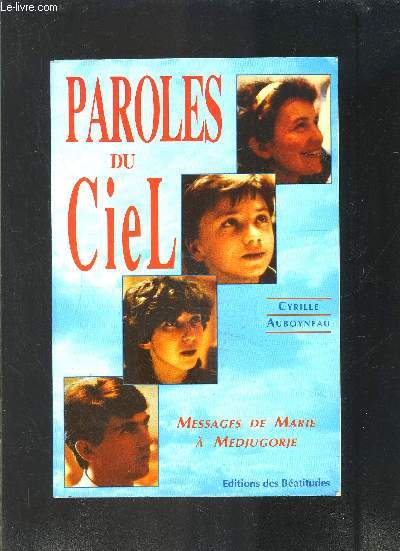 PAROLES DU CIEL- MESSAGE DE MARIE A MEDJUGORJE