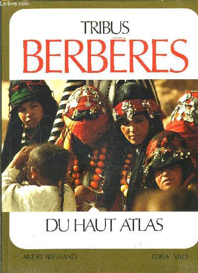 TRIBUS BERBERES- DU HAUT ATLAS