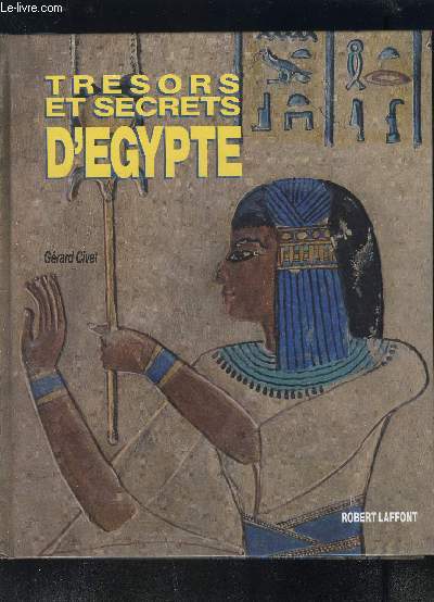 TRESOR ET SECRETS D EGYPTE- ENVOI DE L AUTEUR