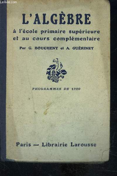 L ALGEBRE A L ECOLE PRIMAIRE SUPERIEURE ET AU COURS COMPLEMENTAIRE- PROGRAMME DE 1920