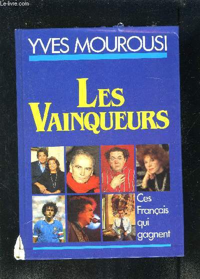 LES VAINQUEURS 1985-1986- CES FRANCAIS QUI GAGNENT