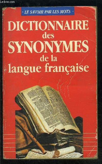 DICTIONNAIRE DES SYNONYMES DE LA LANGUE FRANCAISE
