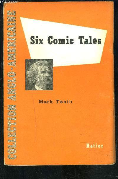 SIX COMIC TALES- COLLECTION ANGLO AMERICAINE- Texte en anglais