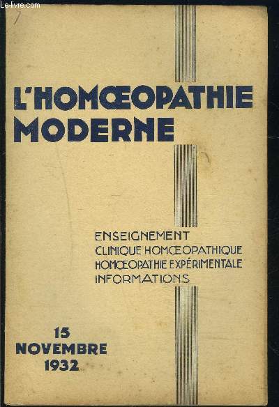 L HOMEOPATHIE MODERNE- N8- NOV 1932- Vaccin Bossan et vaccin Vaudremer- L'tat psychique chez les tuberculeux- La tuberculose larynge...