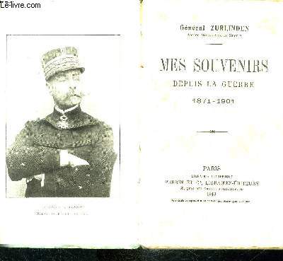 MES SOUVENIRS DEPUIS LA GUERRE 1871-1901