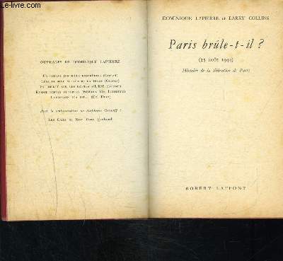 PARIS BRULE T IL?- 25 AOUT 1944- HISTOIRE DE LA LIBERATION DE PARIS