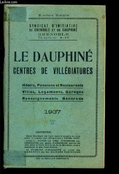 LE DAUPHINE CENTRE DE VILLEGIATURES- SYNDICAT D INITIATIVE DE GRENOBLE ET DU DAUPHINE