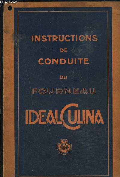 1 PLAQUETTE: INSTRUCTIONS DE CONDUITE DU FOURNEAU IDEAL CULINA
