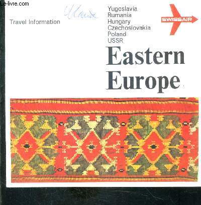 1 PLAQUETTE: TRAVEL INFORMATION- EASTERN EUROPE- Texte en anglais