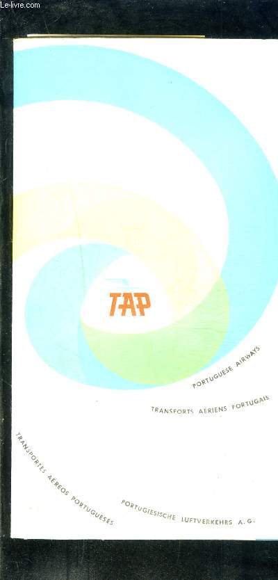 1 POCHETTE: TAP- TRANSPORTS AERIENS PORTUGUAIS- contenant 4 plaquettes dpliantes en couleurs