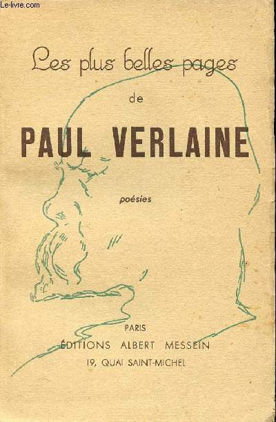 LES PLUS BELLES PAGES DE PAUL VERLAINE - POESIES