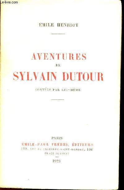 AVENTURES DE SYLVAIN DUTOUR