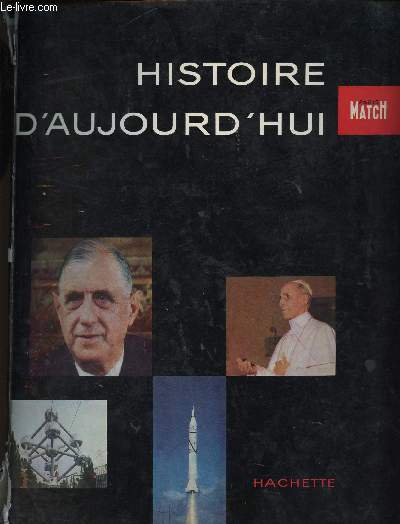 HISTOIRE D'AUJOURD'HUI (PARIS MATCH)