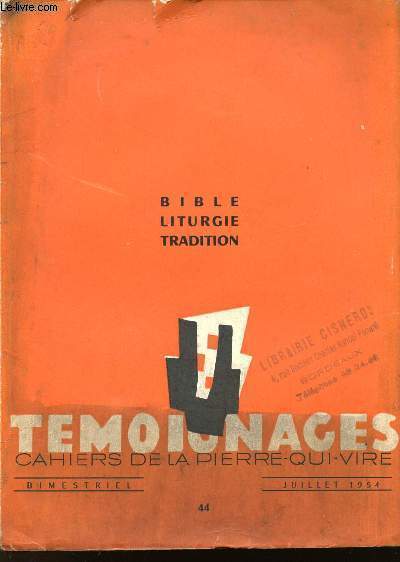 REVUE BIMESTRIEL - BIBLE LITURGIE TRADITION - TEMOIGNAGES - JUILLET 1954