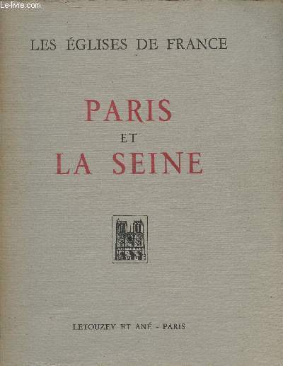 LES EGLISES DE FRANCE - PARIS ET LA SEINE