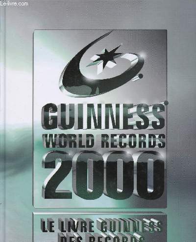 LE LIVRE GUINNESS DES RECORDS 2000