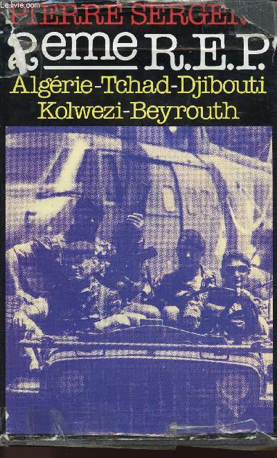 2e REP - ALGERIE - TCHAD - DJIBOUTI - KOLWEZI - BEYROUTH
