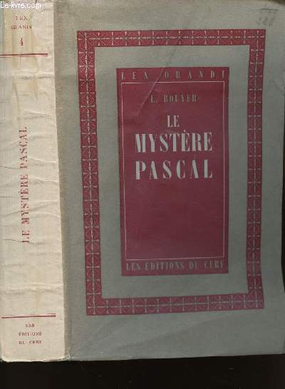 LOUIS BOUYER N4 - LE MYSTERE PASCAL (Paschale Sacramentum) - MEDITATION SUR LA LITURGIE DES TROIS DERNIERS JOURS DE LA SEMAINE SAINTE