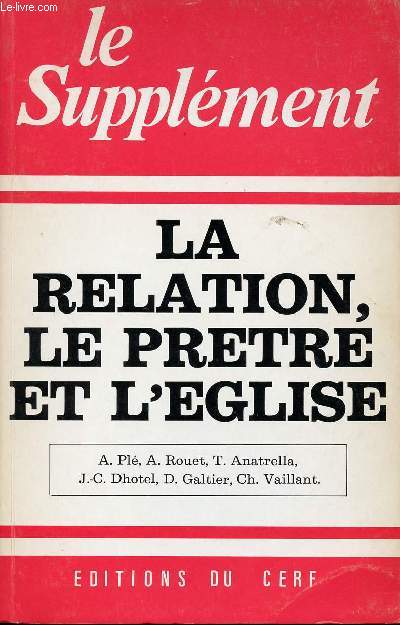 LE SUPPLEMENT - SEPTEMBRE 1981 - N138 - LA RELATION, LE PRETRE ET L'EGLISE.
