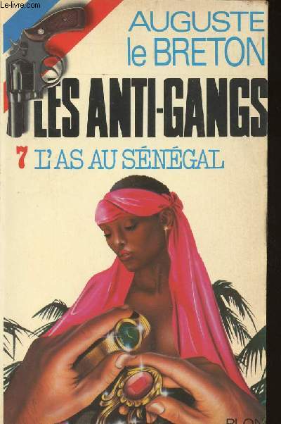 LES ANTIGANGS - L'AS AU SENEGAL