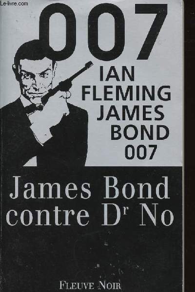 JAMES BOND 007 CONTRE DR NO /TOME 4