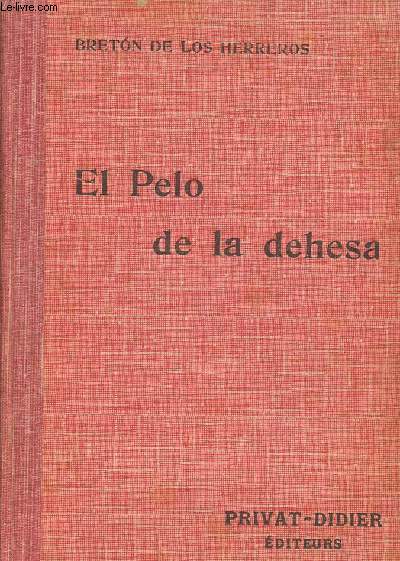 EL PELO DE LA DEHESA /COLLECTION PRIVAT