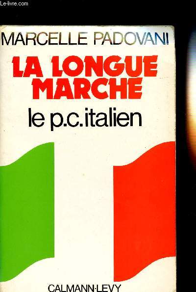 LA LONGUE MARCHE - LE P.C. ITALIEN