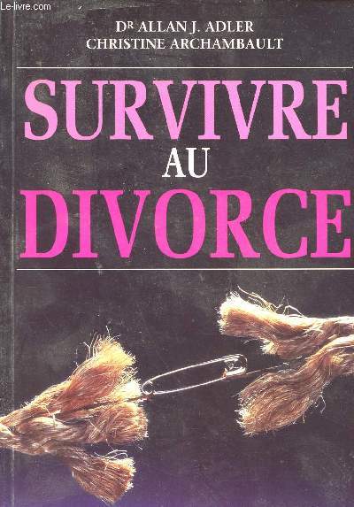 SURVIVRE AU DIVORCE