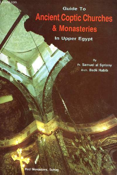 ANCIENT COPTIC CHURCHES & MONASTERIES IN UPPER EGYPT