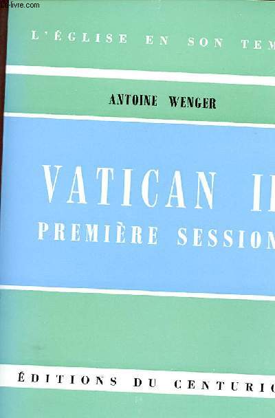 VATICAN II : PREMIERE SESSION