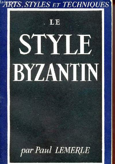 LE STYLE BYZANTIN
