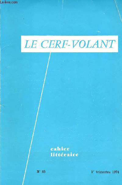 LE CERF VOLANT N85 - 1ER TRIM 74 - CAHIER LITERRAIRE