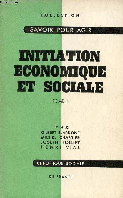 INITIATION ECONOMIQUE ET SOCIALE -VOLUME 2 - TOME 2