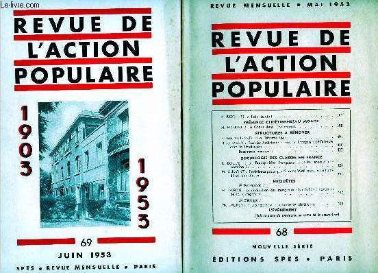 REVUE DE L'ACTION POPULAIRE - 2 VOLUMES : N68 ET 69 ; MAI / JUIN 53