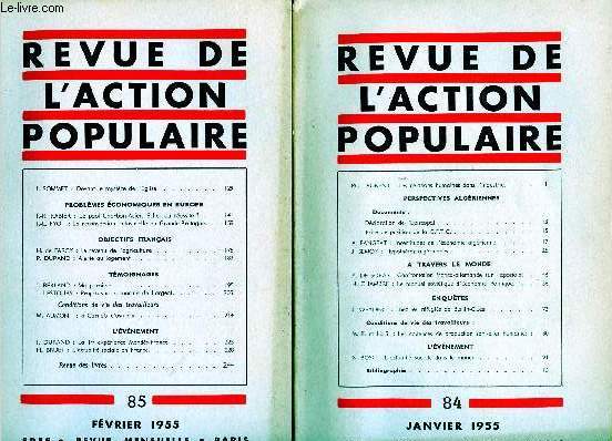 REVUE DE L'ACTION POPULAIRE - 2 VOLUMES : N84 ET 85 : JAN / FEV 55