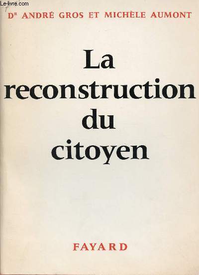 LA RECONSTRUCTION DU CITOYEN