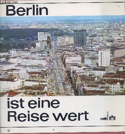 BERLIN IST EINE REISE WERT