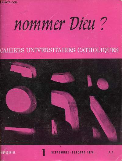 CAHIERS UNIVERSITAIRES CATHOLIQUES N1 - SEPT.OCT 74