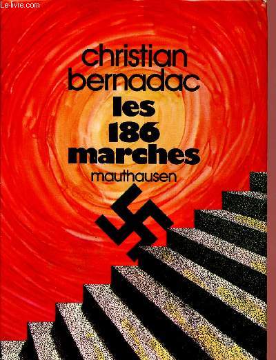 LES 186 MARCHES : MAUTHAUSEN