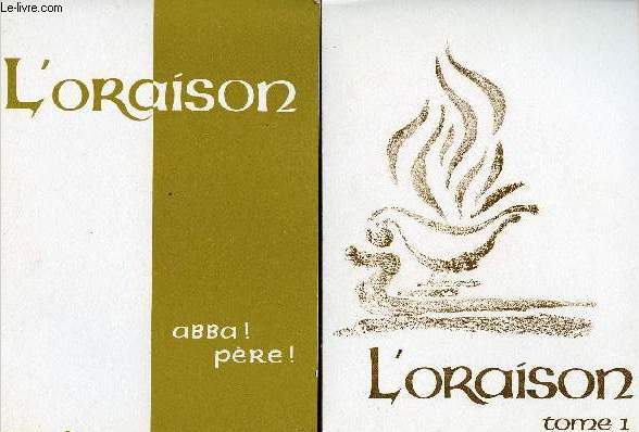 L'ORAISON- 2 VOLUMES : TOMES 1 ET 2