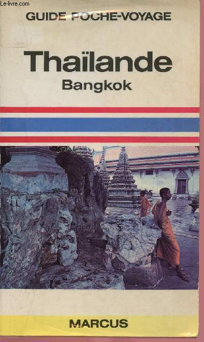 GUIDE MARCUS N23 : THAILANDE - BANGKOK